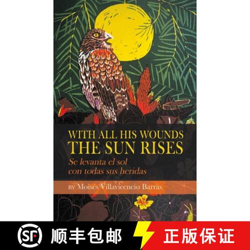 【3-4周达】With All His Wounds the Sun Rises / Se levanta el sol con todas sus heridas [9798899900280]