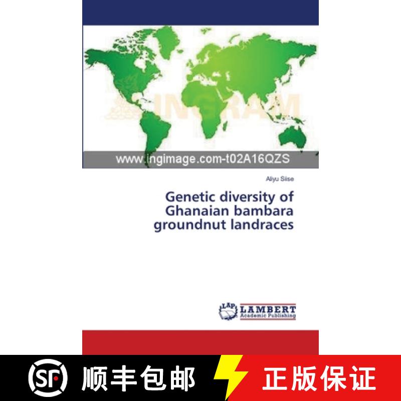 预订 Genetic diversity of Ghanaian bambara groundnut landraces [9783659401985]