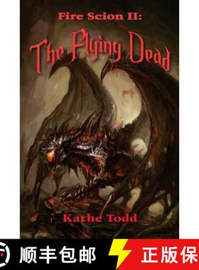 【3-4周达】Fire Scion II: The Flying Dead [9780896200289]