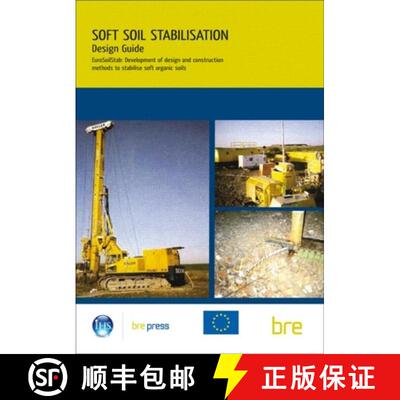 【3-4周达】Design Guide: Soft Soil Stabilisation: Eurosoilstab: Development of Design and Constructio... [9781860815997]