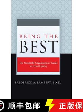【3-4周达】Being the Best: The Nonprofit Organization's Guide to Total Quality [9781458213471]