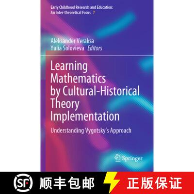 【3-4周达】Learning Mathematics by Cultural-Historical Theory Implementation: Understanding Vygotsky... [9783031668968]