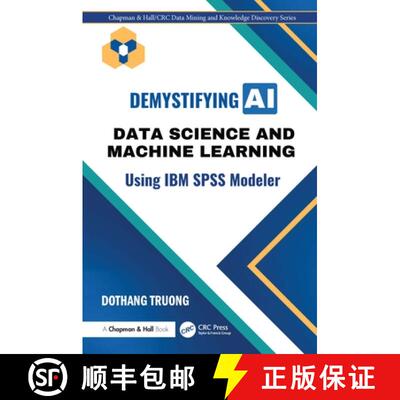 【3-4周达】精装 Demystifying AI: Data Science and Machine Learning Using IBM SPSS Modeler [9781032740003]