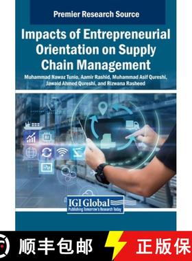 【3-4周达】Impacts of Entrepreneurial Orientation on Supply Chain Management [9798369349731]