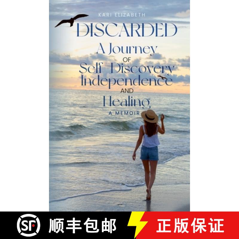 【3-4周达】Discarded A Journey of Self-Discovery, Independence and Healing [9798884247307]