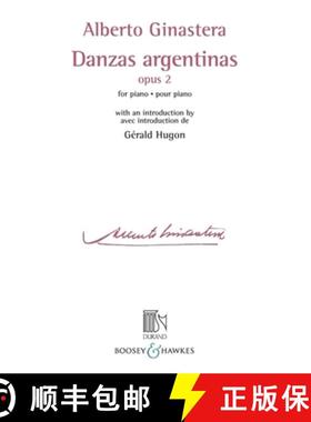 预订 Danzas Argentinas Opus 2: For Piano with an Introduction by Gerald Hugon [9781540028150]