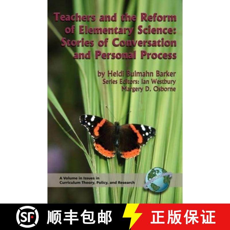 【3-4周达】Teachers and the Reform of Elementary Science: Stories of Conversation and Personal Proces... [9781593111021]
