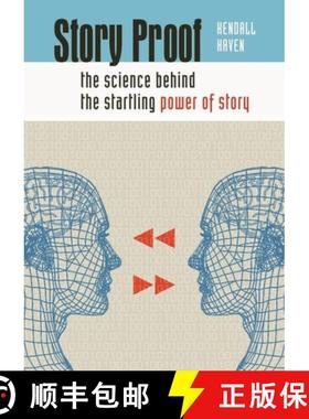【3-4周达】Story Proof: The Science Behind the Startling Power of Story [9781591585466]
