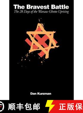 【3-4周达】The Bravest Battle: The Twenty-Eight Days of the Warsaw Ghetto Uprising [9780306805332]