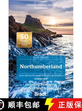 【3-4周达】Northumberland (Slow Travel): including Newcastle, Hadrian's Wall & the Coast [9781804692530]