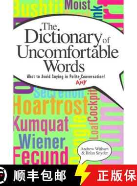 【3-4周达】A Dictionary of Uncomfortable Words : What to Avoid Saying in Polite (or Any) Conversation [9781581824278]