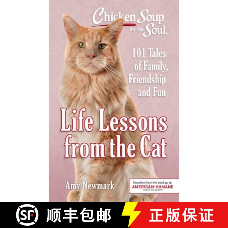 【3-4周达】Chicken Soup for the Soul: Life Lessons from the Cat: 101 Tales of Family, Friendship and Fun [9781611599893]