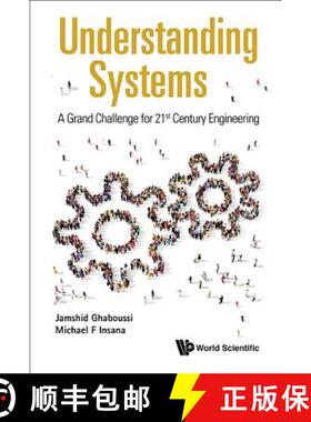 【3-4周达】Understanding Systems: A Grand Challenge for 21st Century Engineering [9789813225947]