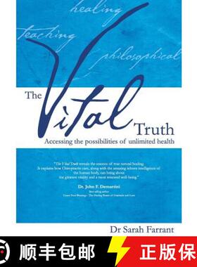 【3-4周达】The Vital Truth: Accessing the Possibilities of Unlimited Health [9780980318500]