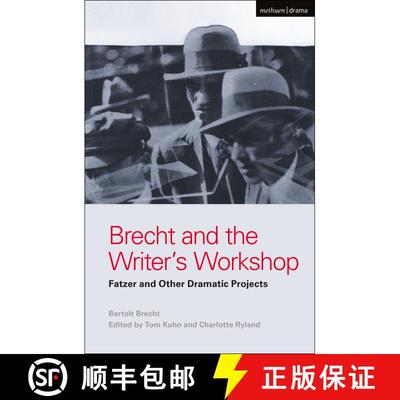 【3-4周达】Brecht and the Writer's Workshop: Fatzer and Other Dramatic Projects [9781474273329]