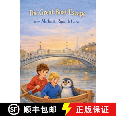 【3-4周达】精装 The Great Boat Escape: A Magical Adventure on Dublin's River Liffey [9781068310034]