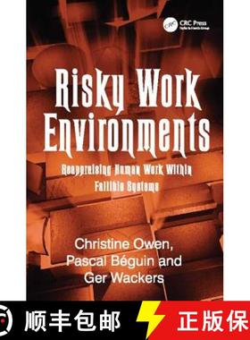 【3-4周达】Risky Work Environments : Reappraising Human Work Within Fallible Systems [9781138077614]