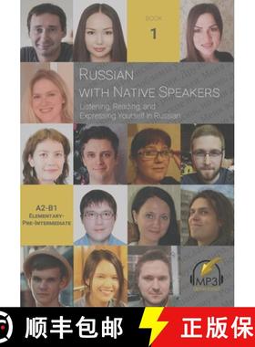 【3-4周达】Russian with Native Speakers: Listening, Reading, and Expressing Yourself in Russian [9781949650013]