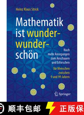 【3-4周达】Mathematik Ist Wunderwunderschön: Noch Mehr Anregungen Zum Anschauen Und Erforschen Für ... [9783662631089]