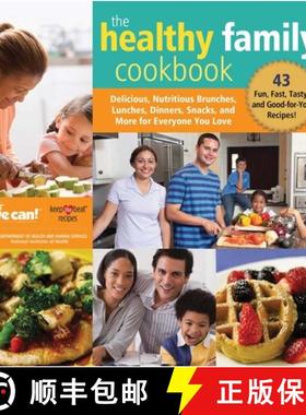 【3-4周达】The Healthy Family Cookbook: Delicious, Nutritious Brunches, Lunches, Dinners, Snacks, and... [9781510750753]
