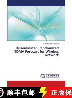 预订 Disseminated Randomized TDMA Forecast for Wireless Network [9783659374593]