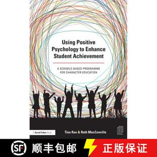预订 Using Positive Psychology to Enhance Student Achievement : A schools-based programme for charact... [9781138791541]