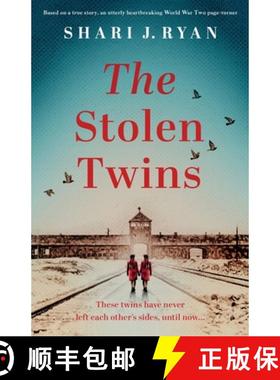 【3-4周达】The Stolen Twins: Based on a true story, an utterly heartbreaking World War Two page-turner [9781837901074]
