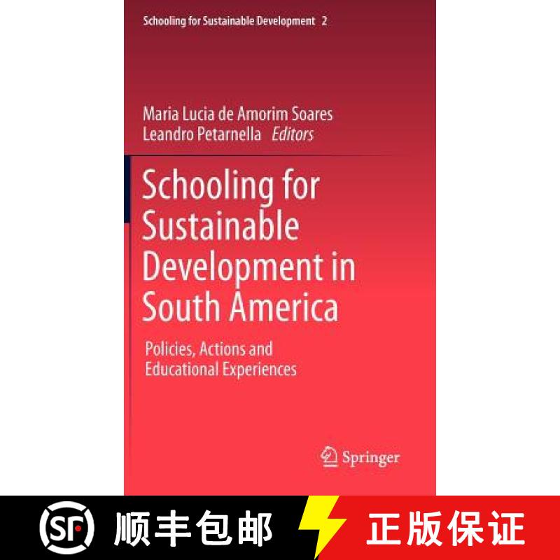 【3-4周达】Schooling for Sustainable Development in South America : Policies, Actions and Educational... [9789400717534]