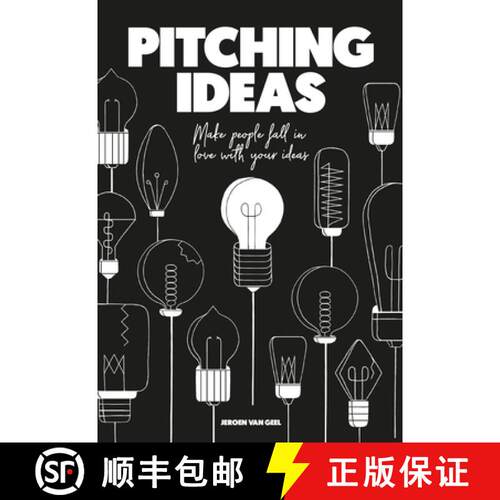 【3-4周达】精装 Pitching Ideas: Make People Fall in Love with Your Ideas [9789063694869]