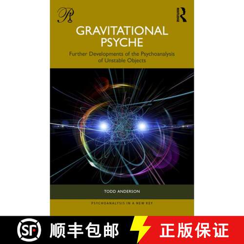 【3-4周达】Gravitational Psyche: Further Developments of the Psychoanalysis of Unstable Objects [9781041172536]