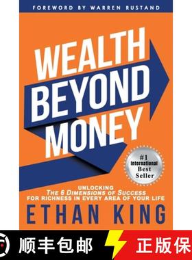 【3-4周达】Wealth Beyond Money: Unlocking the 6 Dimensions of Success for Richness in Every Area of Y... [9780985605636]