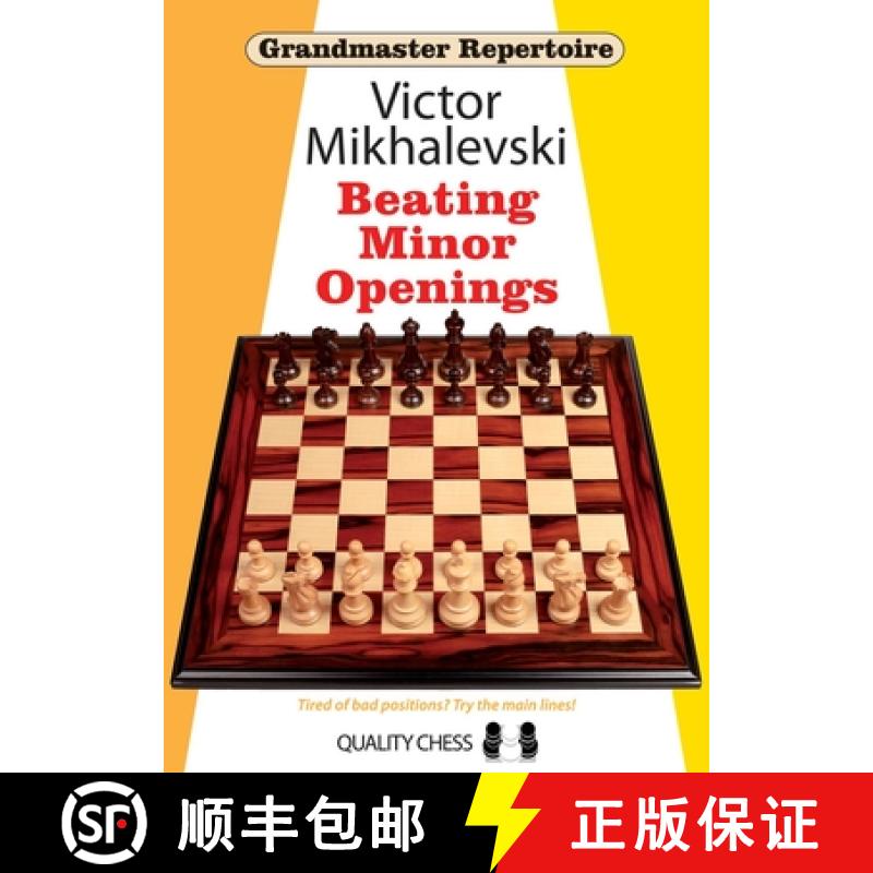 【2-3周达】Grandmaster Repertoire 19 - Beating Minor Openings [9781907982460]