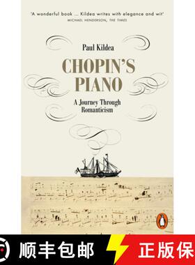 【3-4周达】Chopin's Piano : A Journey through Romanticism [9780141980560]