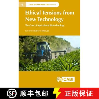 【3-4周达】Ethical Tensions from New Technology – The Case of Agricultural Biotechnology [9781786394644]