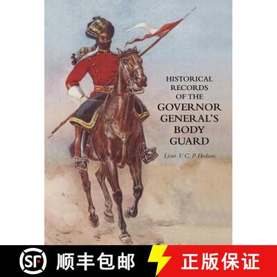 【3-4周达】HISTORICAL RECORD OF THE GOVERNOR-GENERAL'S BODY GUARD [9781845749590]