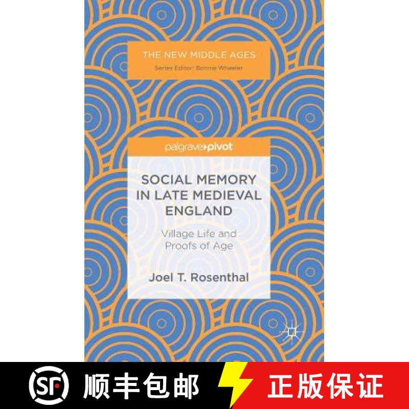 【3-4周达】Social Memory in Late Medieval England : Village Life and Proofs of Age [9783319696997]