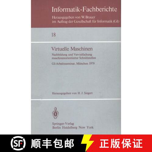 【3-4周达】Virtuelle Maschinen : Nachbildung und Vervielfachung maschinenorientierter Schnittstellen.... [9783540096184]