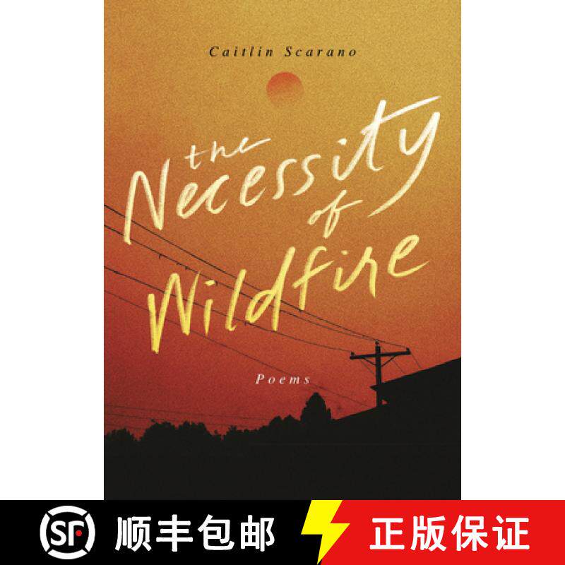 【3-4周达】The Necessity of Wildfire : Poems [9781949467789]