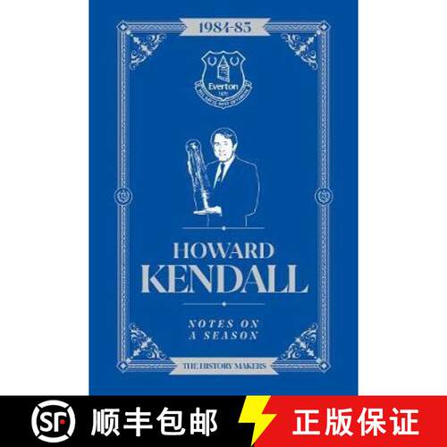 【3-4周达】精装 Howard Kendall: Notes On A Season: Everton FC [9781911613824]