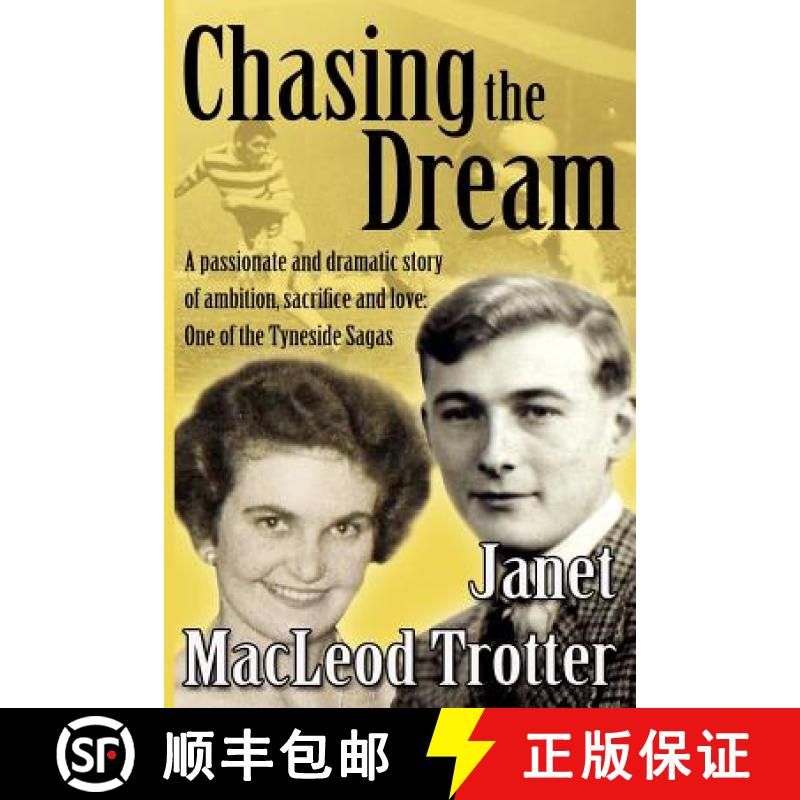 【2-3周达】Chasing the Dream: A Passionate and Dramatic Story of Ambition, Sacrifice and Love: One of... [9781908359315]