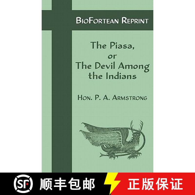 预订 Biofortean Reprint: The Piasa [9781616460822]