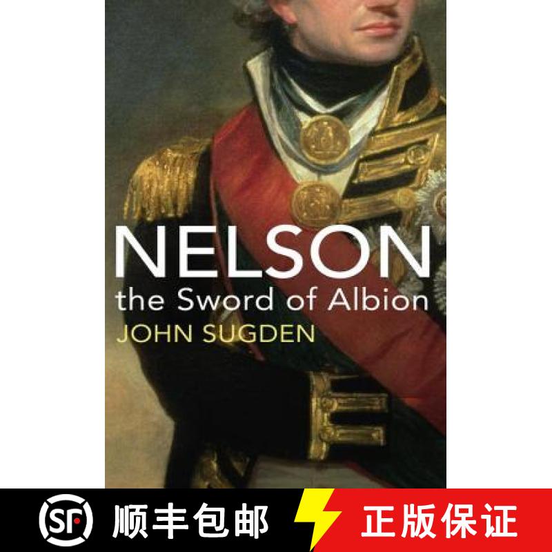 【3-4周达】Nelson : The Sword of Albion [9781847922762]
