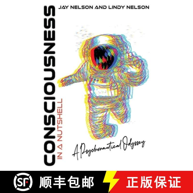 【3-4周达】Consciousness in a Nutshell: A Psychonautical Odyssey [9798985980219]