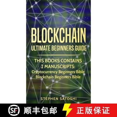【3-4周达】Blockchain  : Ultimate Beginners Guide to Mastering Bitcoin, Making Money with Cryptocurre... [9781913470531]