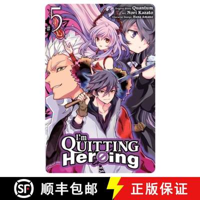 【4周达】I'm Quitting Heroing, Vol. 5: Volume 5[9781975364632]