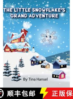 【3-4周达】The Little Snowflake's Grand Adventure [9781087942339]