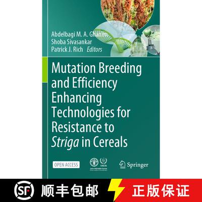 【3-4周达】Mutation Breeding and Efficiency Enhancing Technologies for Resistance to Striga in Cereals [9783662681831]