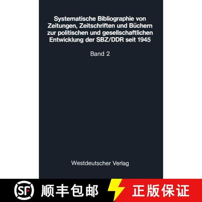 【3-4周达】Systematische Bibliographie Von Zeitungen, Zeitschriften Und B chern Zur Politischen Und G... [9783322943385]