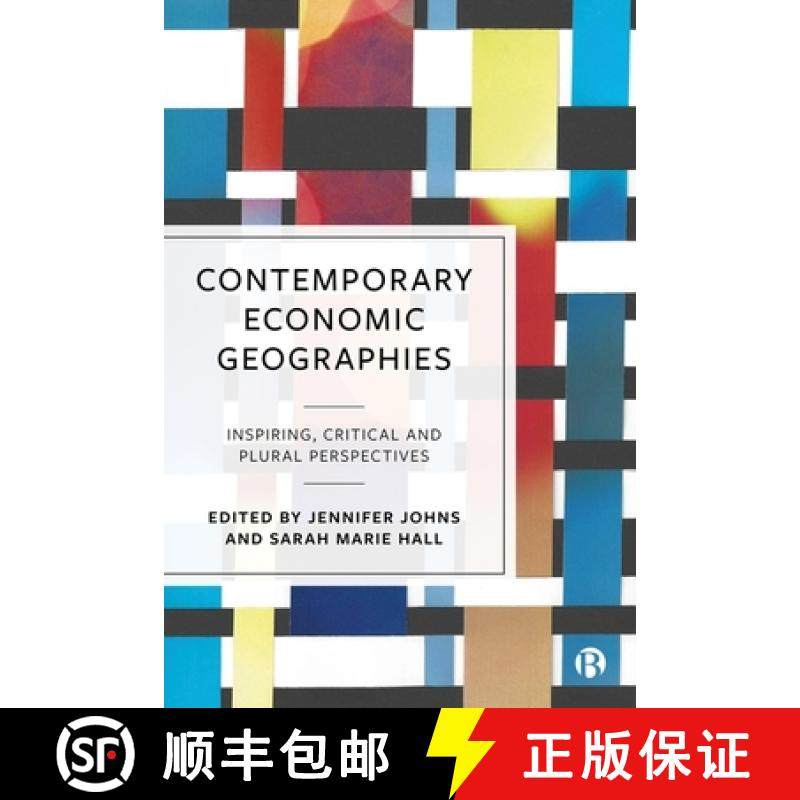 【2-3周达】Contemporary Economic Geographies: Inspiring, Critical and Plural Perspectives [9781529220575]
