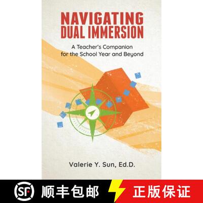 【3-4周达】Navigating Dual Immersion: A Teacher's Companion for the School Year and Beyond [9781636072227]